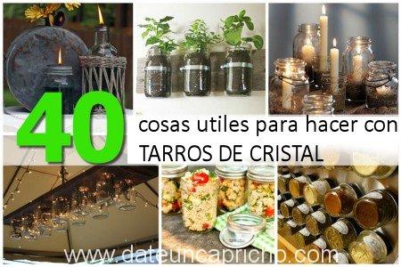 40 usos creativos para reciclar tarros de vidrio – date un capricho