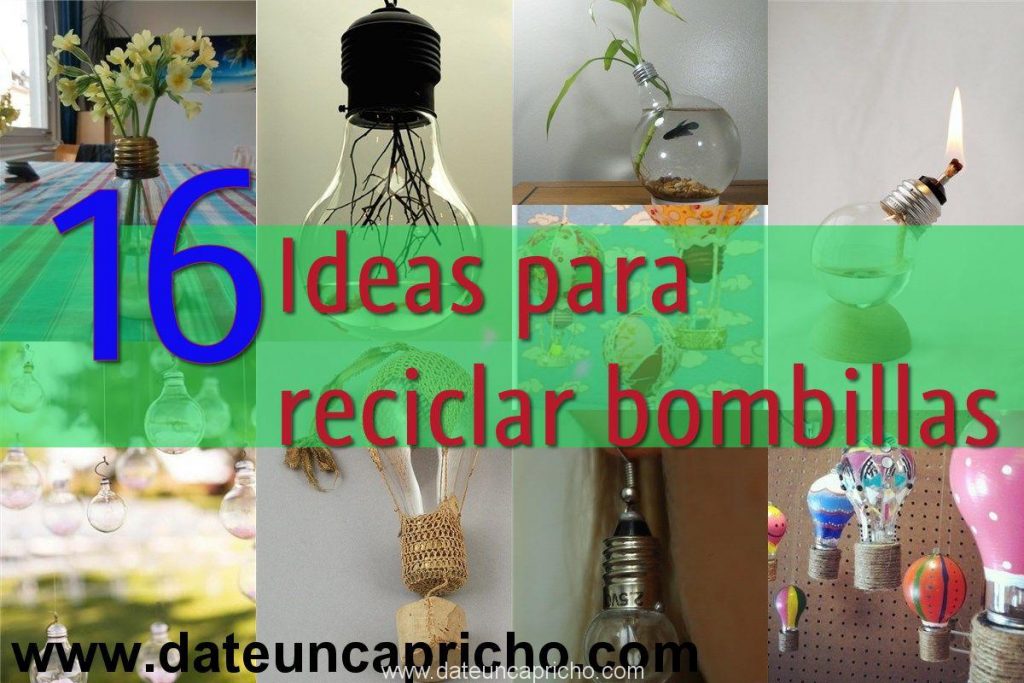 16 Ideas Para Reciclar Bombillas – Date Un Capricho